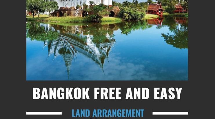 Bangkok Free and Easy Land Arrangement